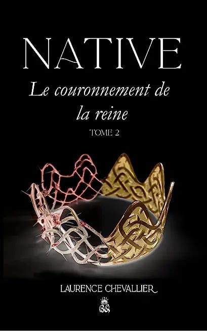 Native - le Couronnement de la Reine, Tome 2 - Cover