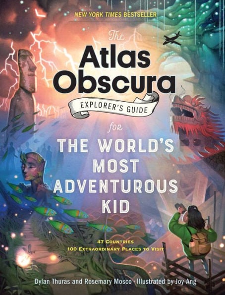 The Atlas Obscura Explorer's Guide for the World's Most Adventurous Kid - Cover