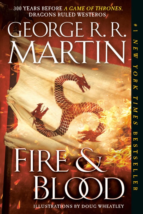 Fire & Blood: 300 Years Before A Game of Thrones - Cover