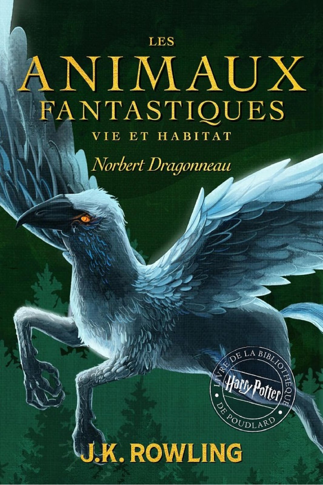 Les Animaux fantastiques, vie et habitat - Cover