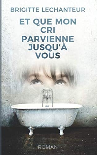 Et Que Mon Cri Parvienne Jusqu'à Vous - Cover