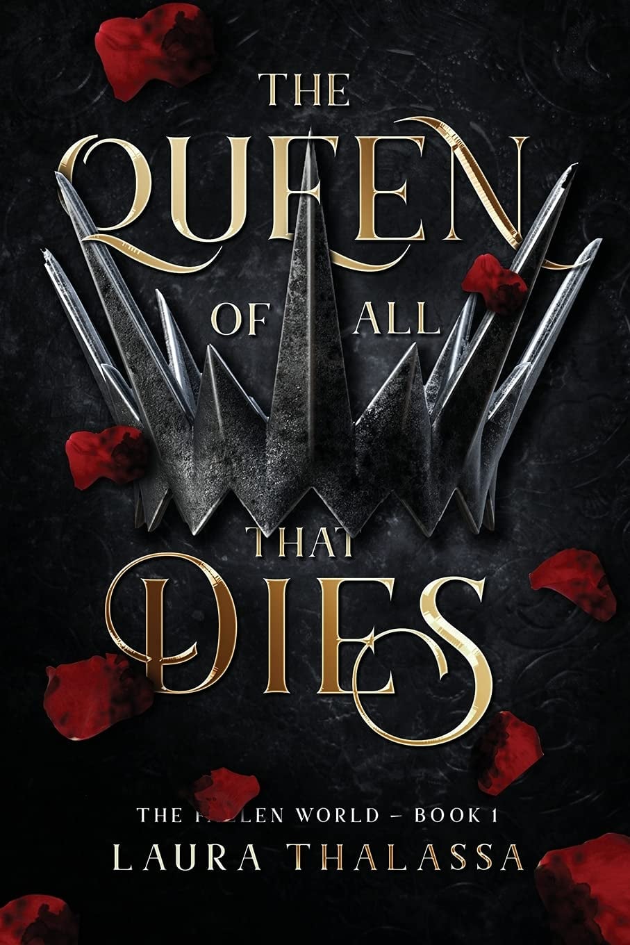 The Queen of All That Dies (The Fallen World Book 1) - Cover