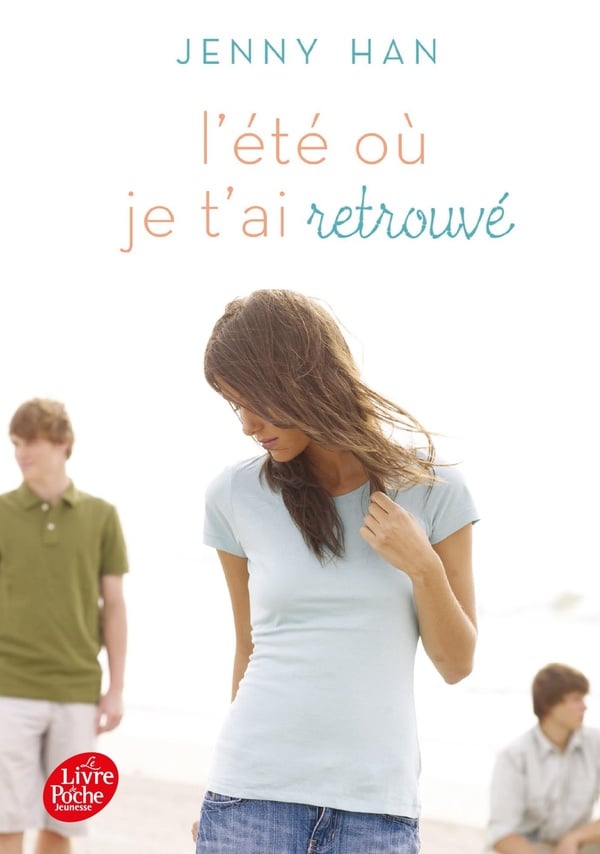 L'été où... Tome 2 - L'été où je t'ai retrouvé (Livre de Poche Jeunesse) (French Edition) - Cover