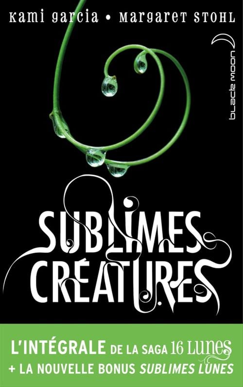 L'intégrale de la saga Sublimes Créatures - 16 Lunes - Cover