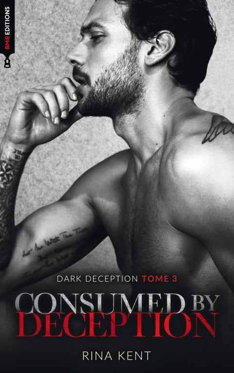 Consumed by deception (Dark Deception #3) - mariage, mafia, bratva & dark romance - Cover