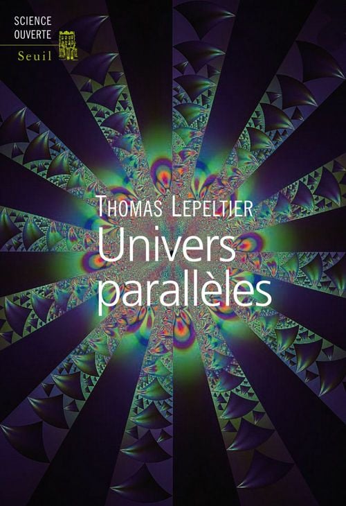 Univers parallèles (Science ouverte t. 0) - Cover