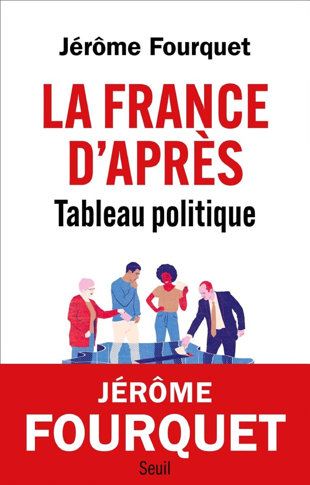 La France d'après. Tableau politique - Cover