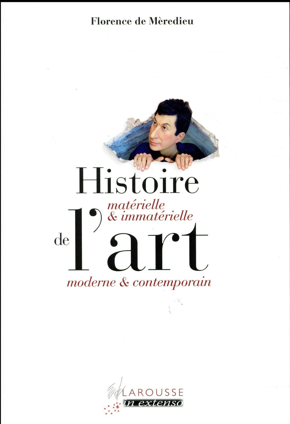 Histoire matérielle et immatérielle de l'art moderne et contemporain - Cover