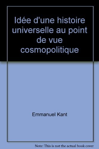 Idée d'une histoire universelle au point de vue cosmopolitique - Cover