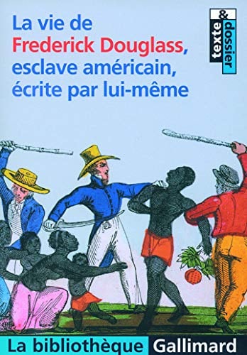 La vie de Frederick Douglass, esclave américain, écrite par lui-même - Cover