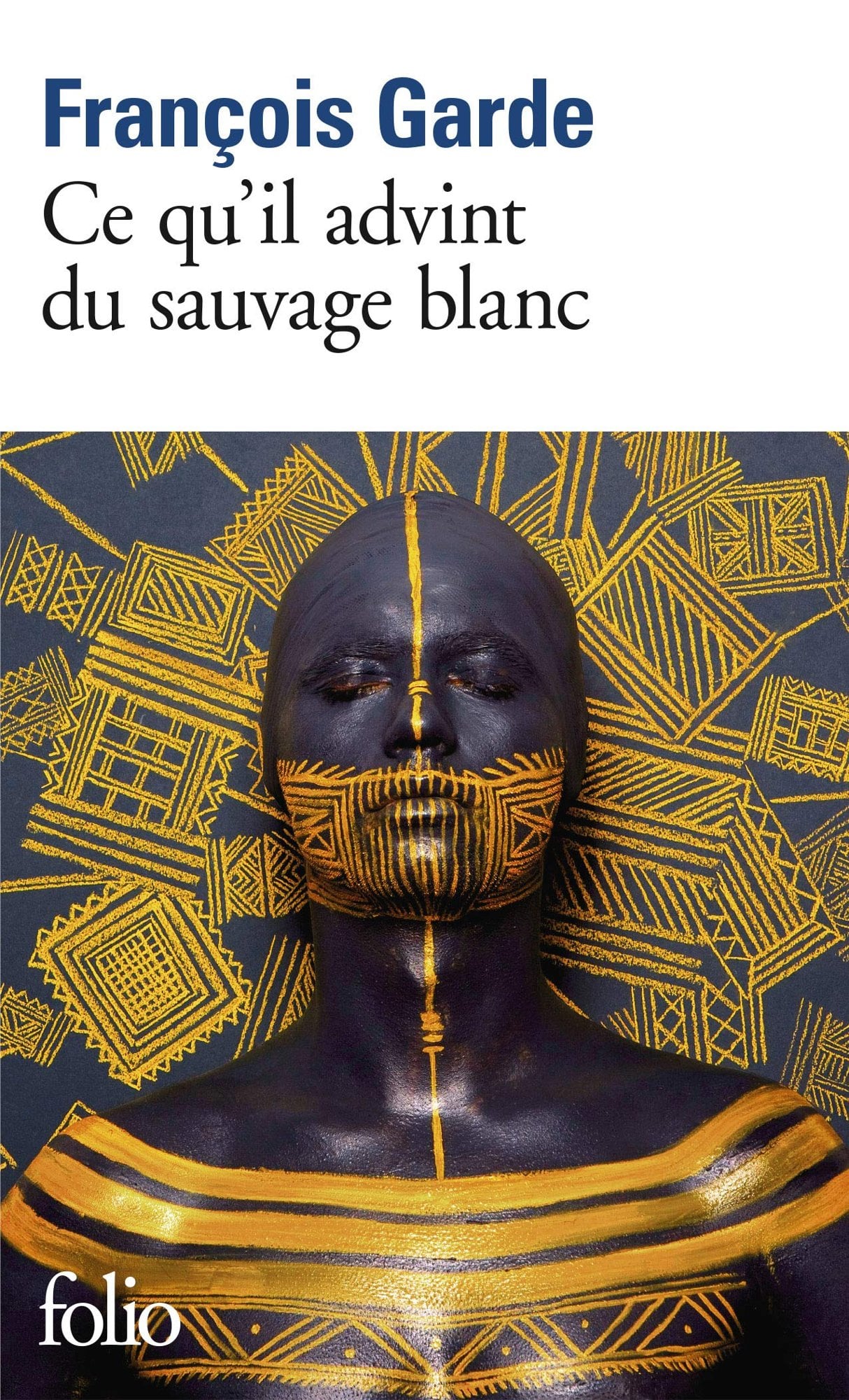 Ce qu'il advint du sauvage blanc - Cover
