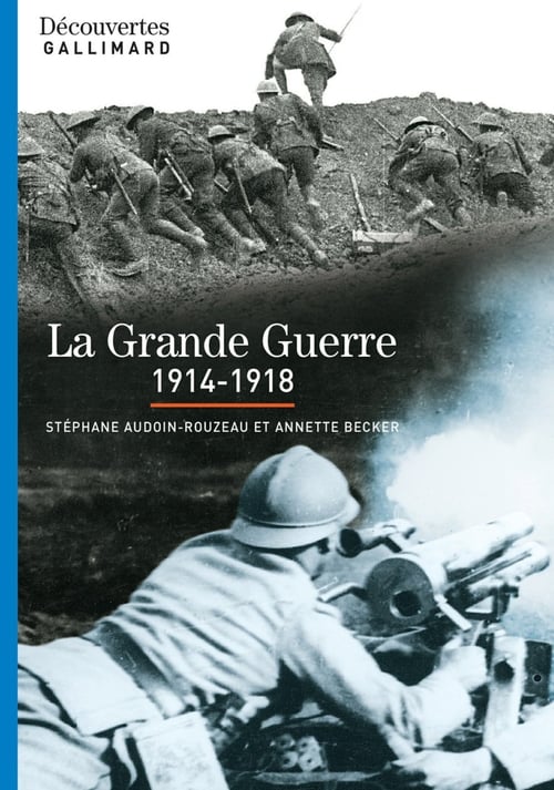 La Grande Guerre (1914-1918) - Découvertes Gallimard - Cover