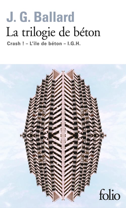 La trilogie de béton (Crash!, L'île de béton, I.G.H.) - Cover