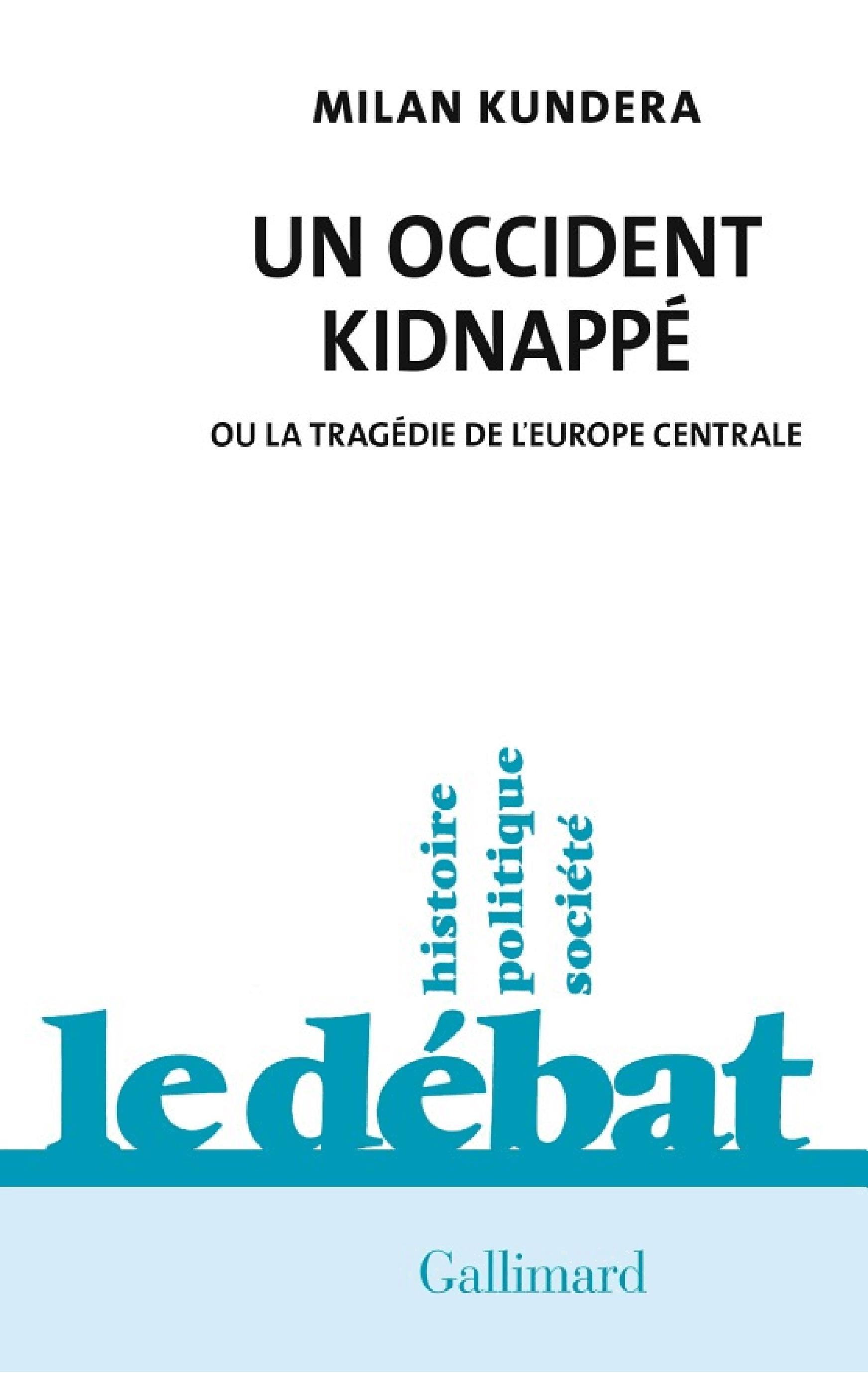 Un Occident kidnappé. Ou la tragédie de l'Europe centrale - Cover