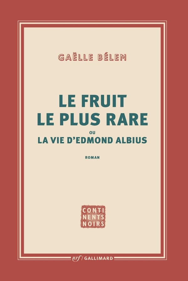 Le fruit le plus rare ou la vie d'Edmond Albius - Cover