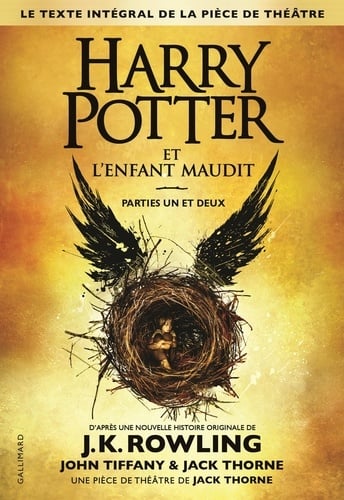 Harry Potter et l'enfant maudit. Texte intégral de la pièce de théâtre Parties 1 et 2 - Cover