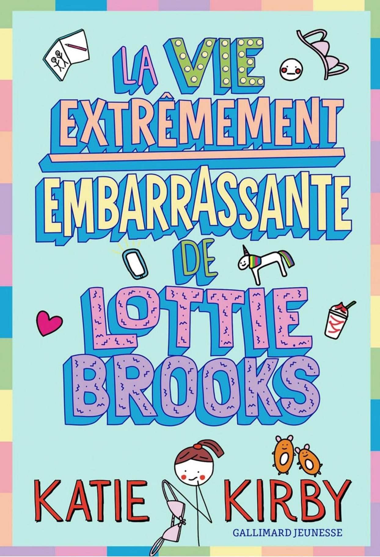 La vie extrêmement embarrassante de Lottie Brooks (Tome 1) - Cover