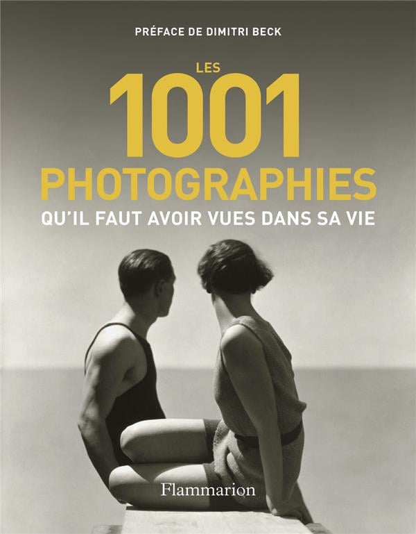 Les 1001 photographies qu'il faut avoir vues dans sa vie - Cover