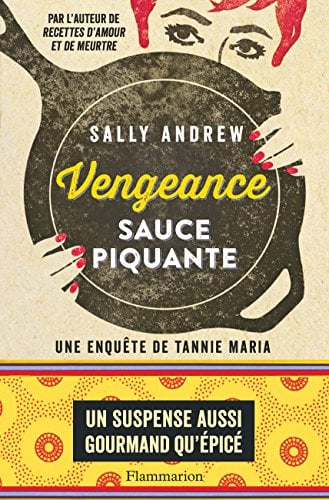 Vengeance sauce piquante. Une enquête de Tannie Maria - Cover