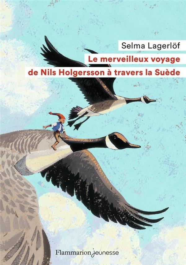 Le Merveilleux Voyage De Nils Holgersson A Travers La Suede - Cover