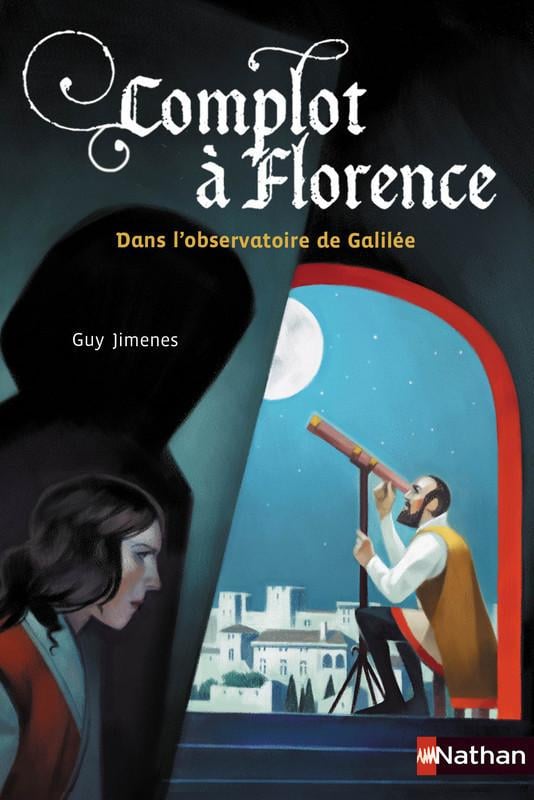 Complot à Florence : dans l'observatoire de Galilée - Cover