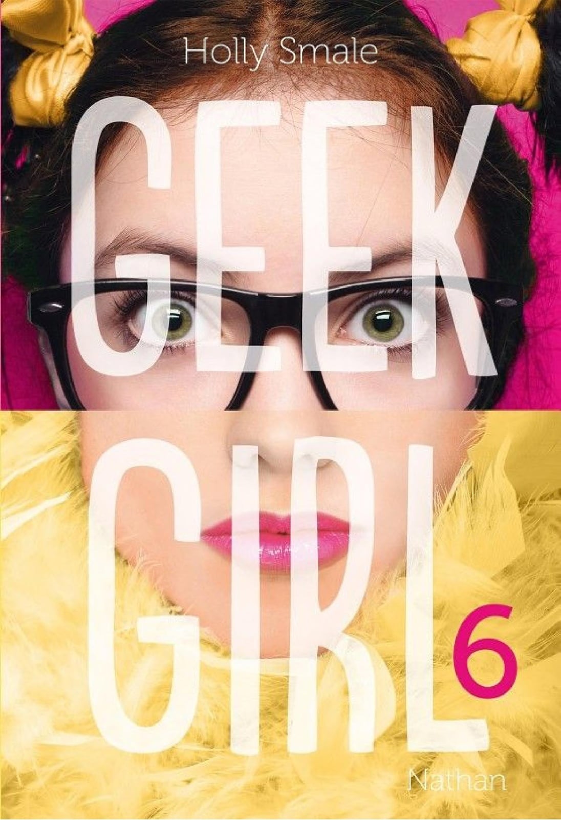 Geek Girl - Tome 6 - Cover