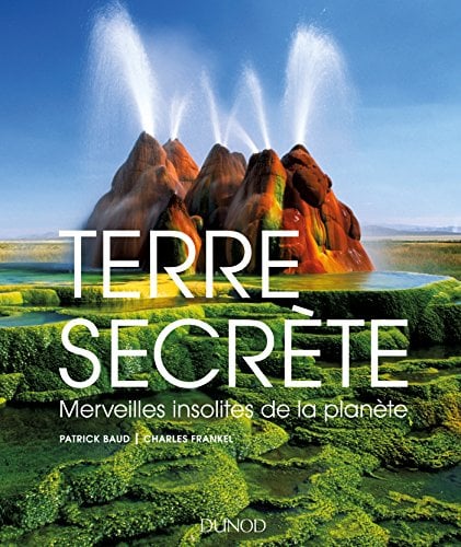 Terre secrète - Merveilles insolites de la planète: Merveilles insolites de la planète (Hors Collection) (French Edition) - Cover