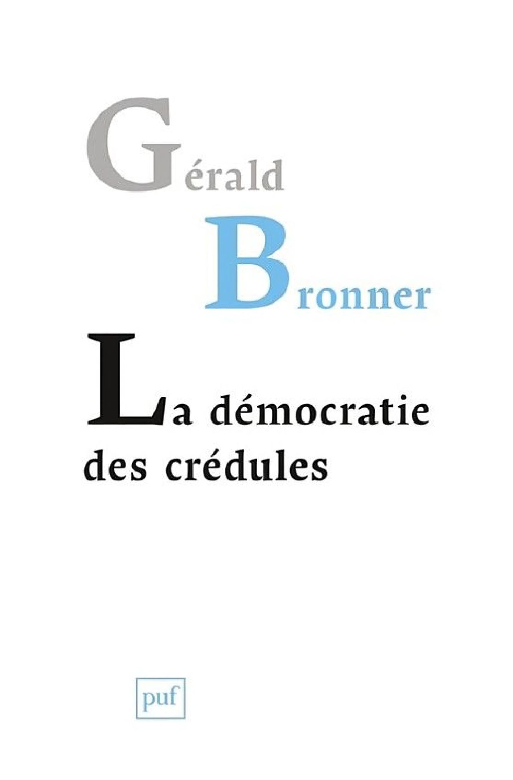 La démocratie des crédules - Cover