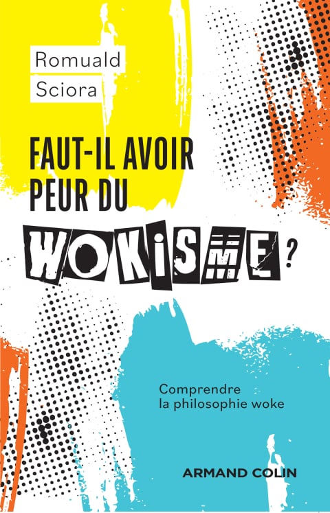 Faut-il avoir peur du wokisme ? - Cover
