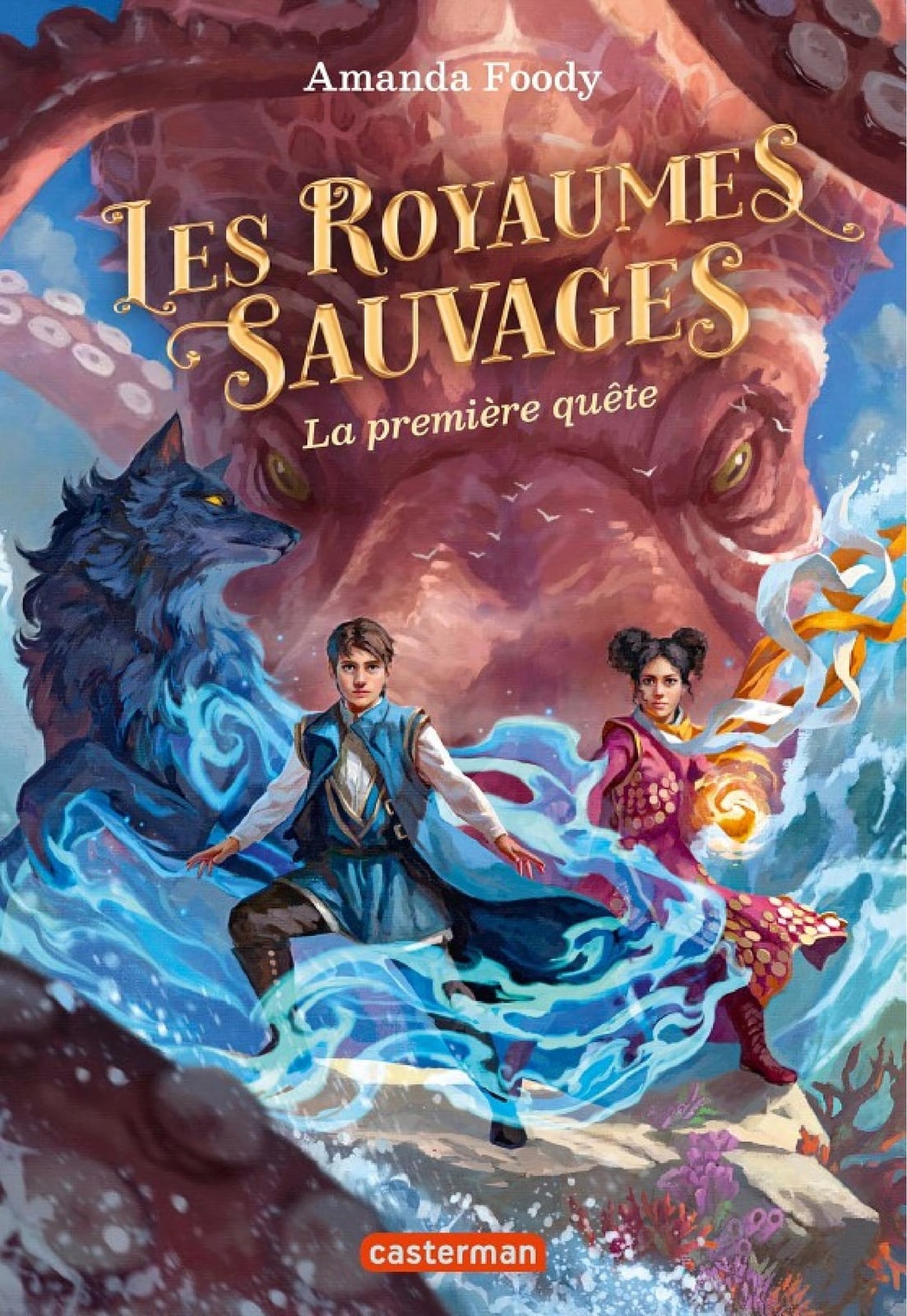 Les royaumes sauvages (Tome 2) - La première quête - Cover