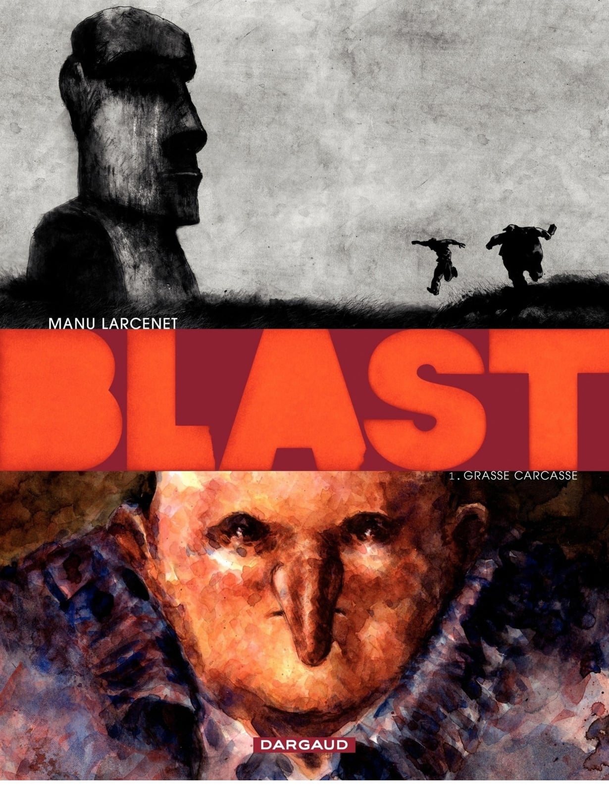 Blast - Tome 1 - Grasse Carcasse - Cover