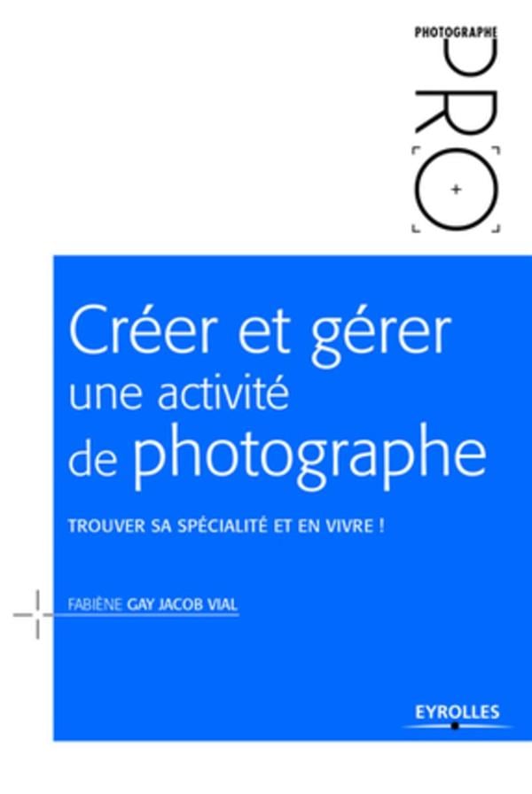 Créer et gérer une activité de photographe - Cover