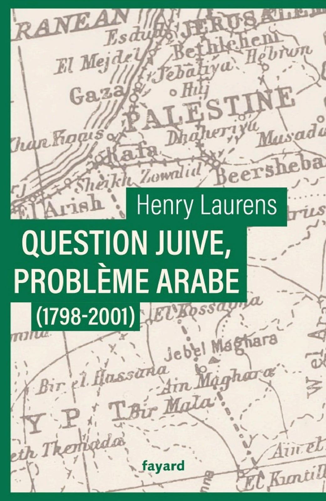 Question juive, problème arabe (1798-2001) - Cover