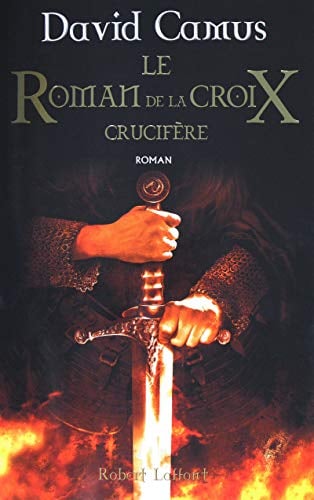 Le roman de la croix: Crucifère - Cover