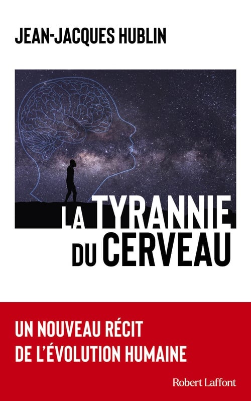 La Tyrannie du cerveau - Un nouveau récit de l'évolution humaine - Cover