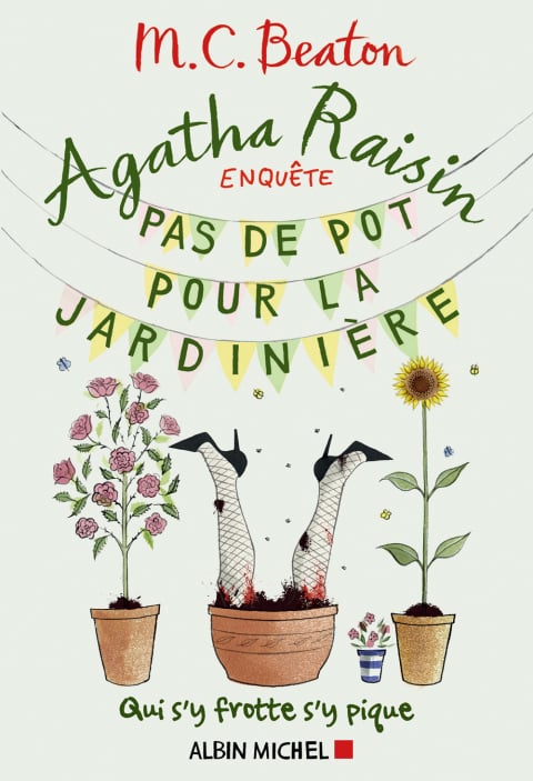 Agatha Raisin enquête 3 - Pas de pot pour la jardinière - Cover