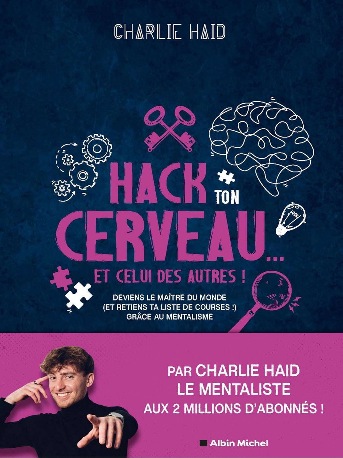 Hack ton cerveau... Et celui des autres ! - Cover
