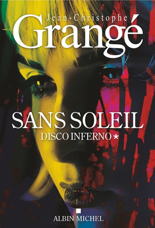 Sans soleil - tome 1 - Disco inferno - Cover