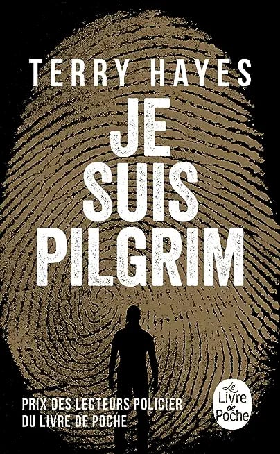 Je suis Pilgrim (Thrillers) (French Edition) - Cover