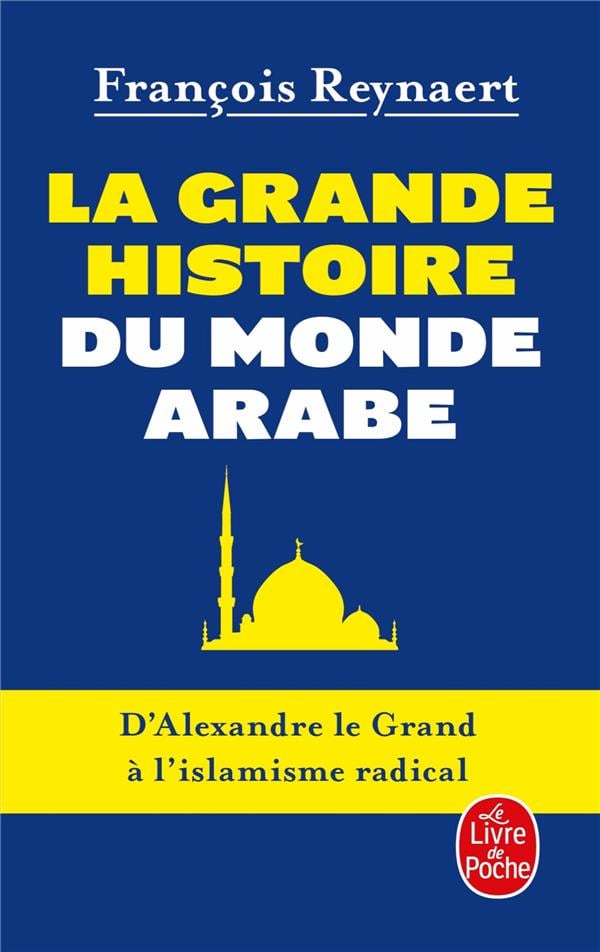 La Grande Histoire du monde arabe - Cover