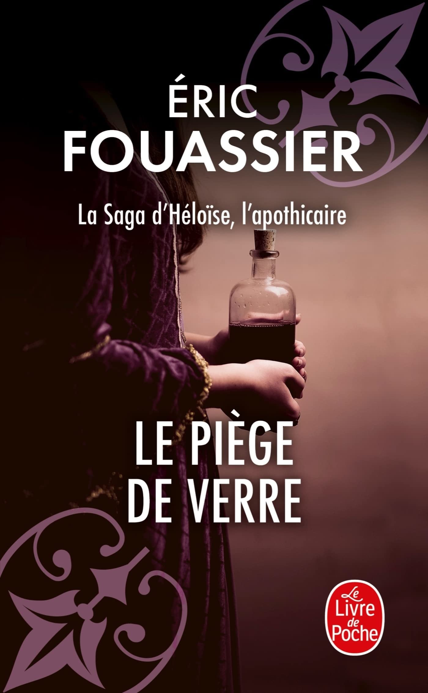 Le Piège de verre (La saga d'Héloïse, l'apothicaire, Tome 2) - Cover
