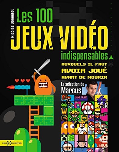 100 jeux vidéo indispensables auxquels il faut avoir joué avant de mourir - Cover