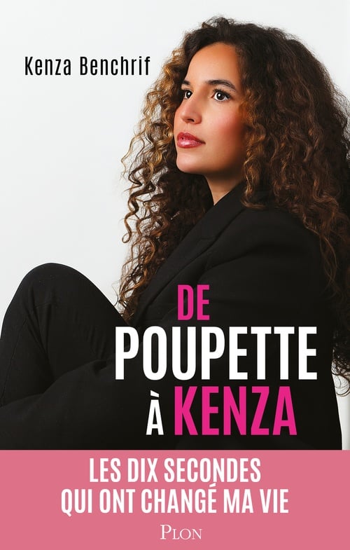De Poupette à Kenza - Les dix secondes qui ont changé ma vie - Cover