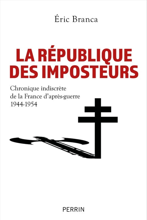 La République des imposteurs - Chronique indiscrète de la France d après-guerre 1944-1954 - Cover
