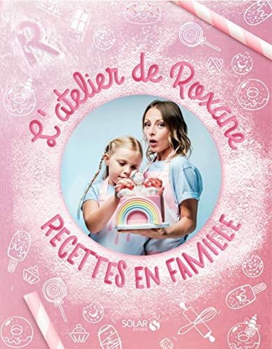 L'atelier de Roxane - Recettes en famille - Cover