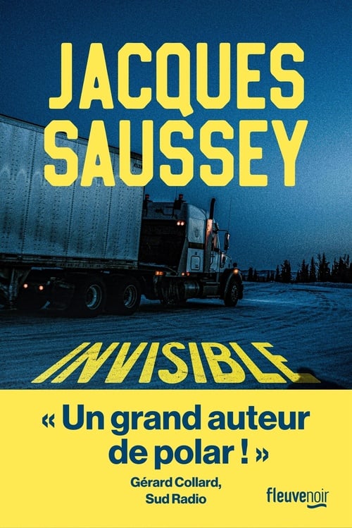 Invisible Par Jacques Saussey l'incontournable du polar français - Un thriller sur les traces d'un serial killer - Nouveauté 2025 - Cover