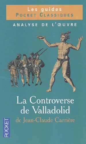 La controverse de Valladolid de Jean-Claude Carrière - Cover