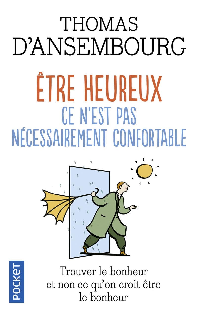 Être heureux, ce n'est pas nécessairement confortable - Cover
