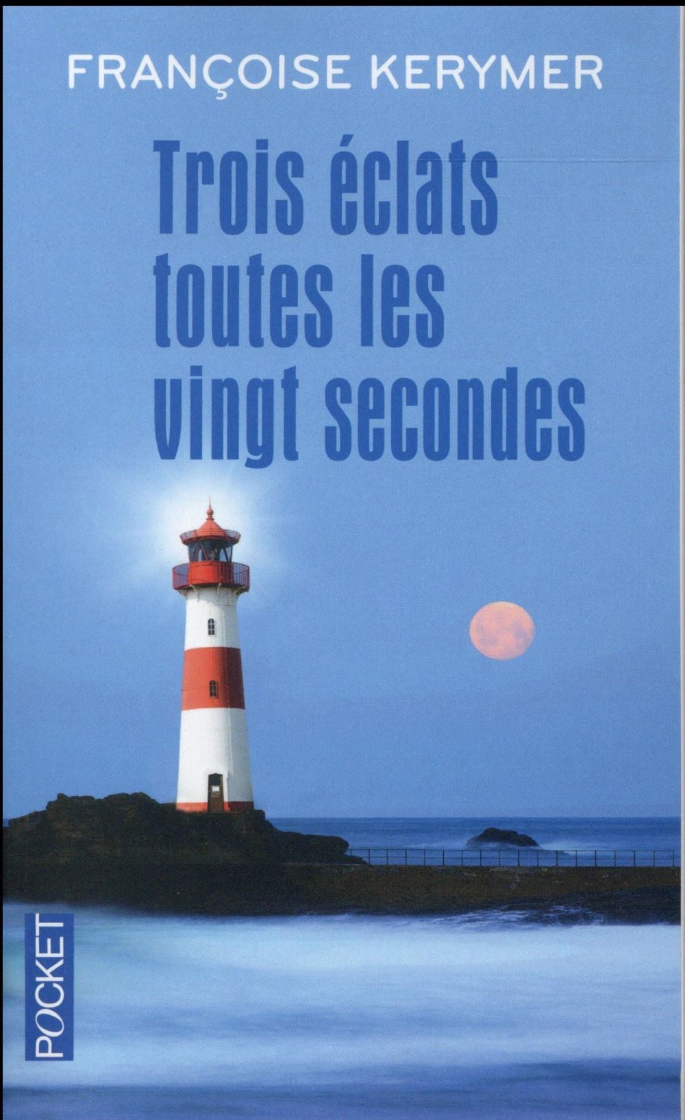 Trois éclats toutes les vingt secondes - Cover