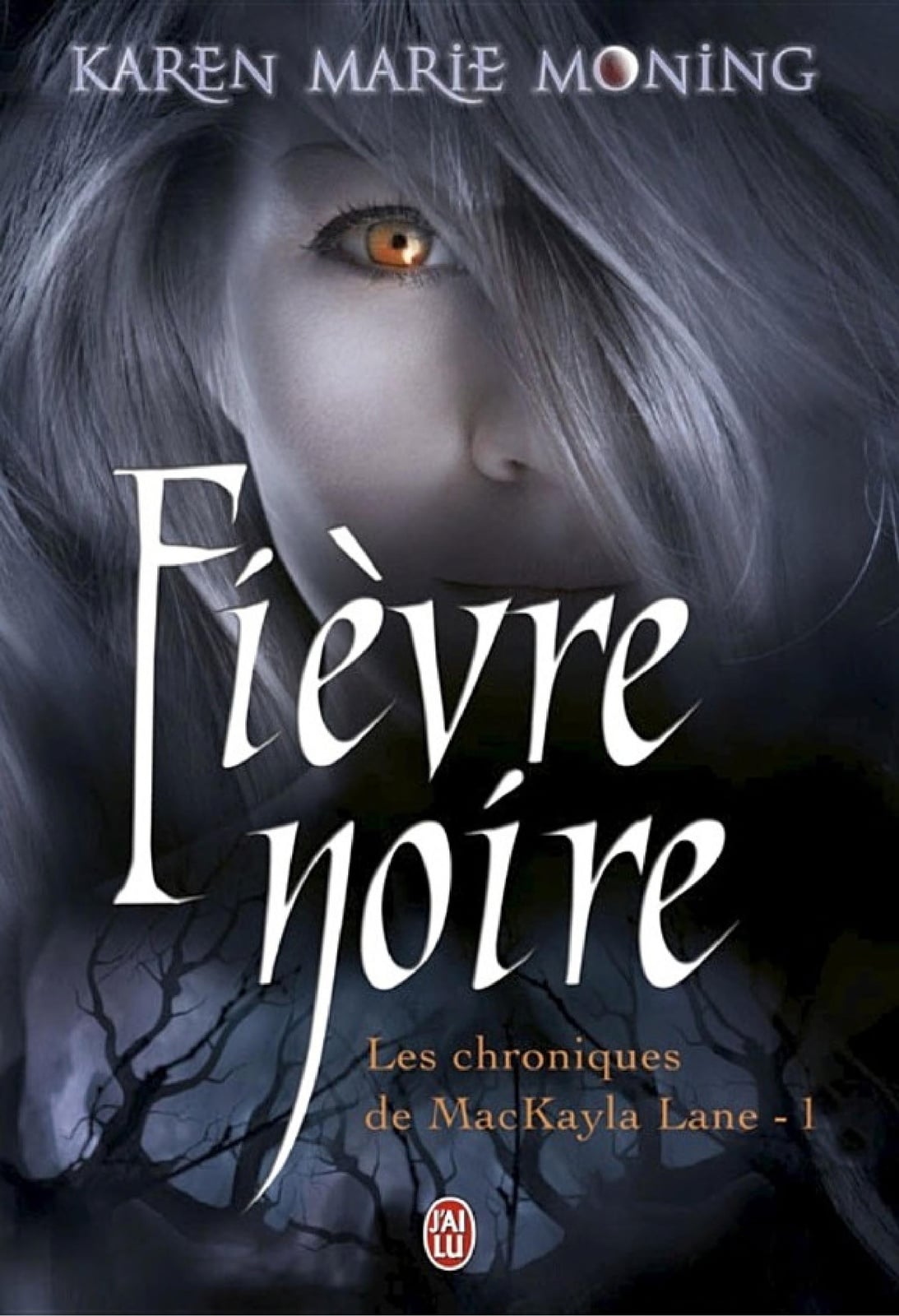Les chroniques de Mackayla Lane (Tome 1) - Fièvre noire - Cover